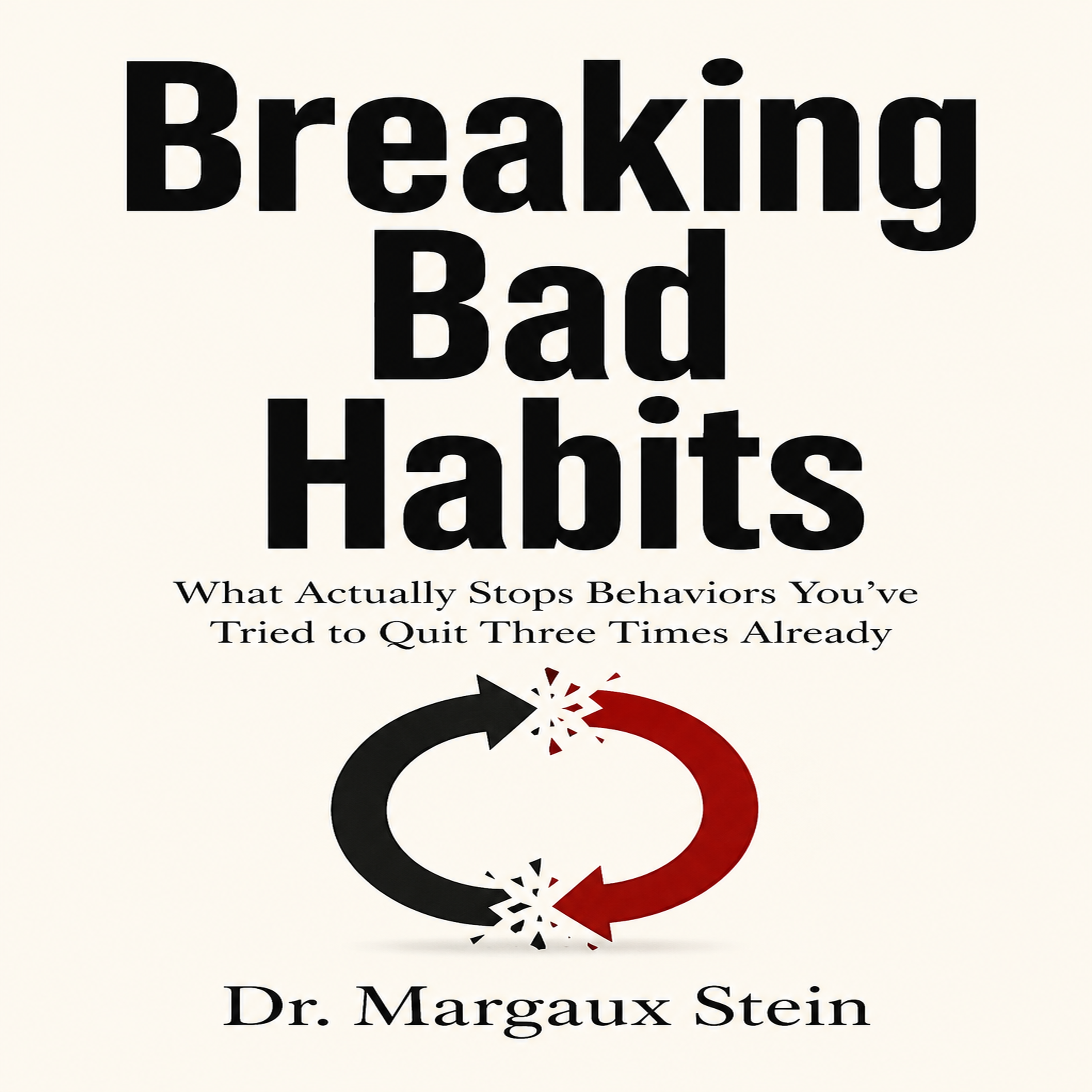 Breaking Bad Habits