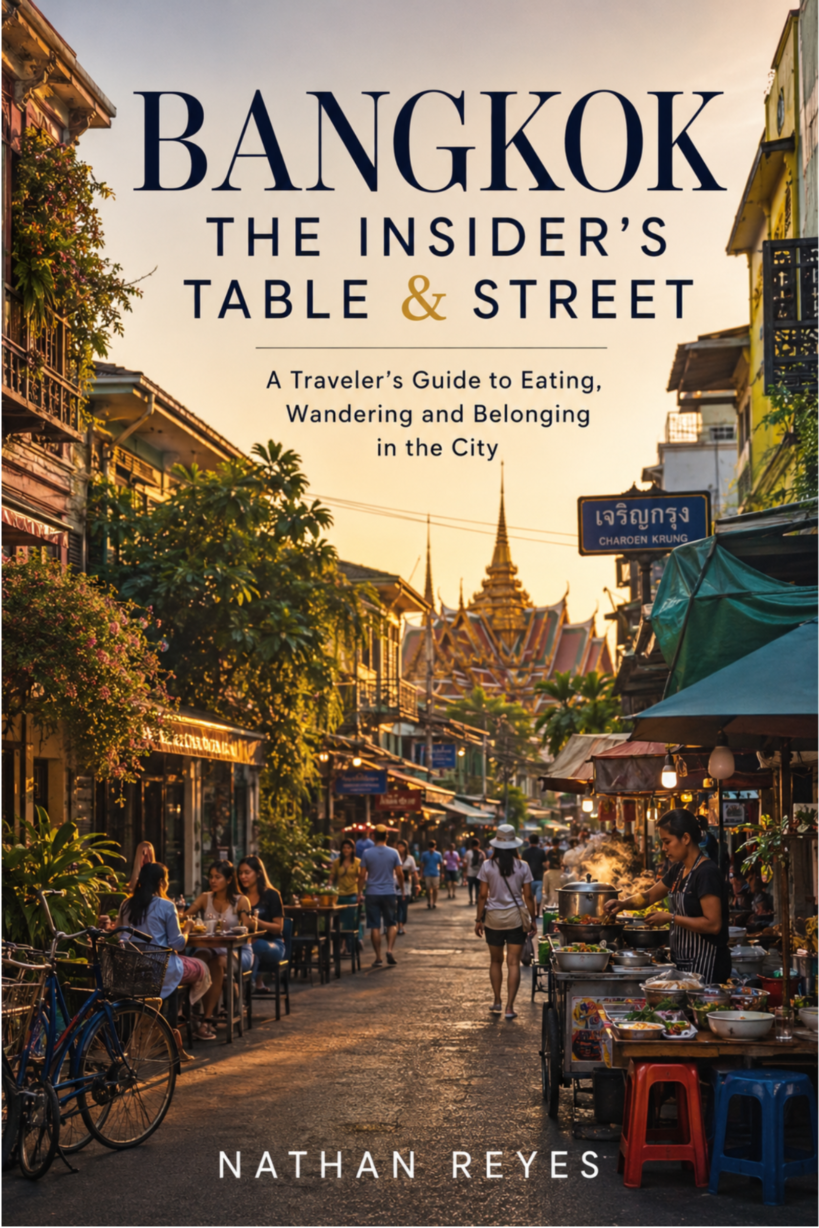 BANGKOK :THE INSIDER'S TABLE & STREET