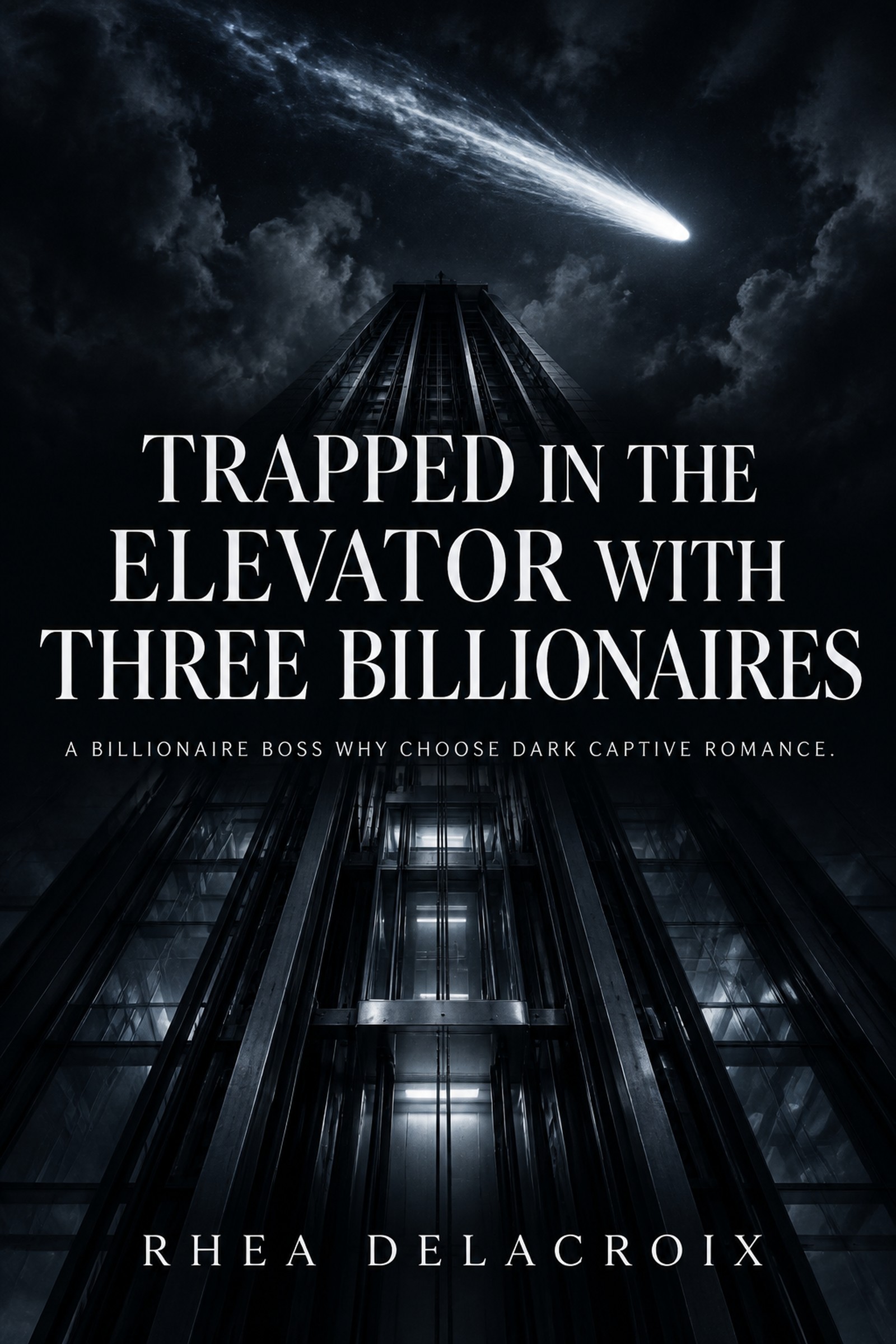 Trapped in the Elevator with Three Billionaires