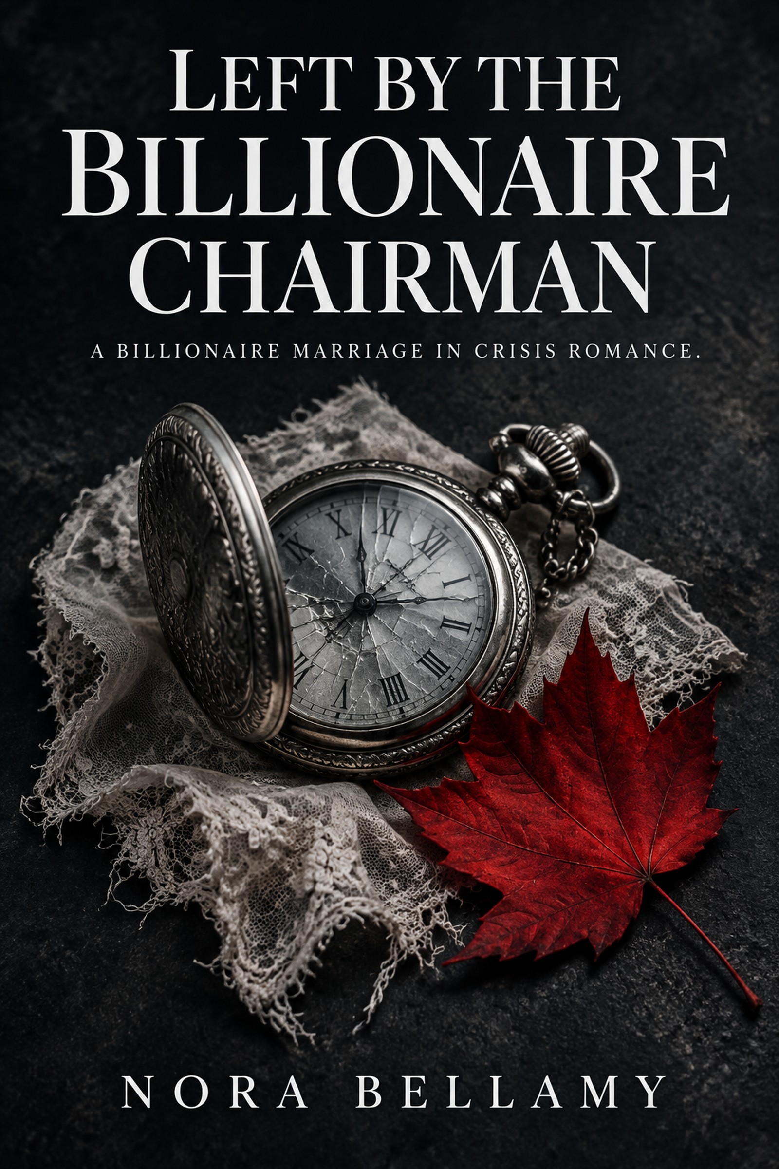 Left by the Billionaire Chairman