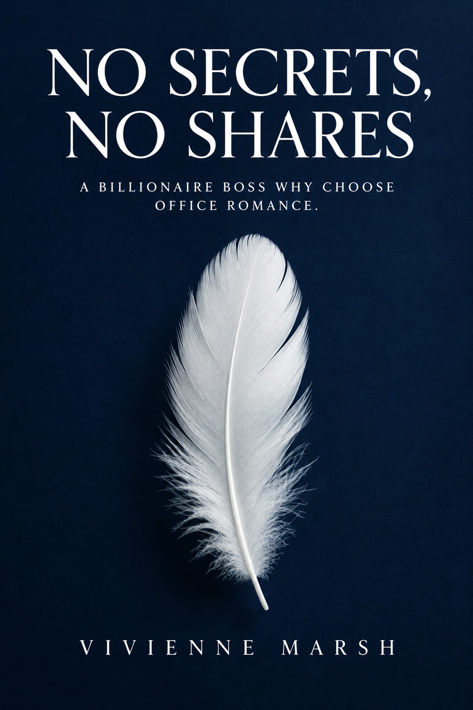 No Secrets, No Shares