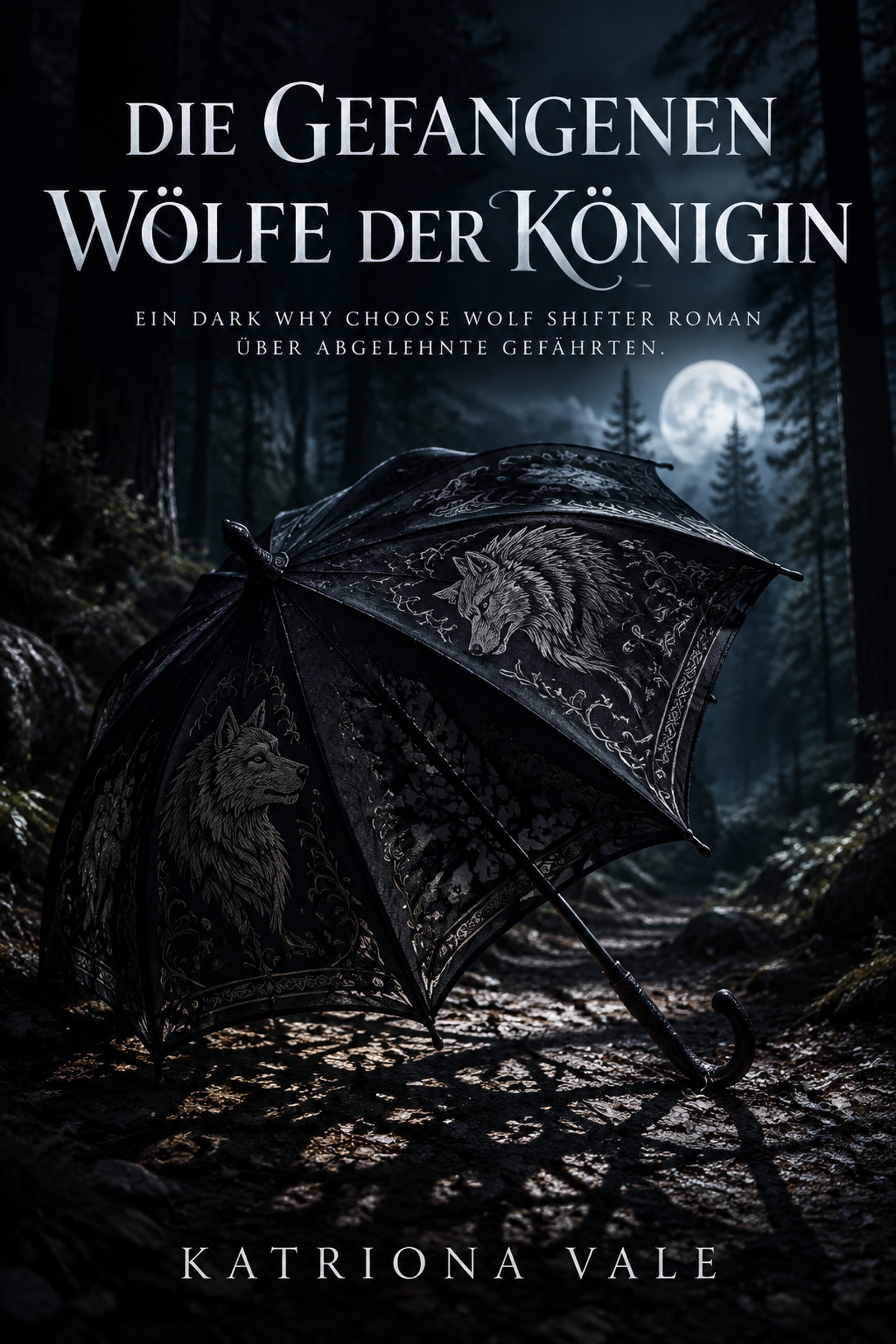 Die Gefangenen Wölfe der Königin