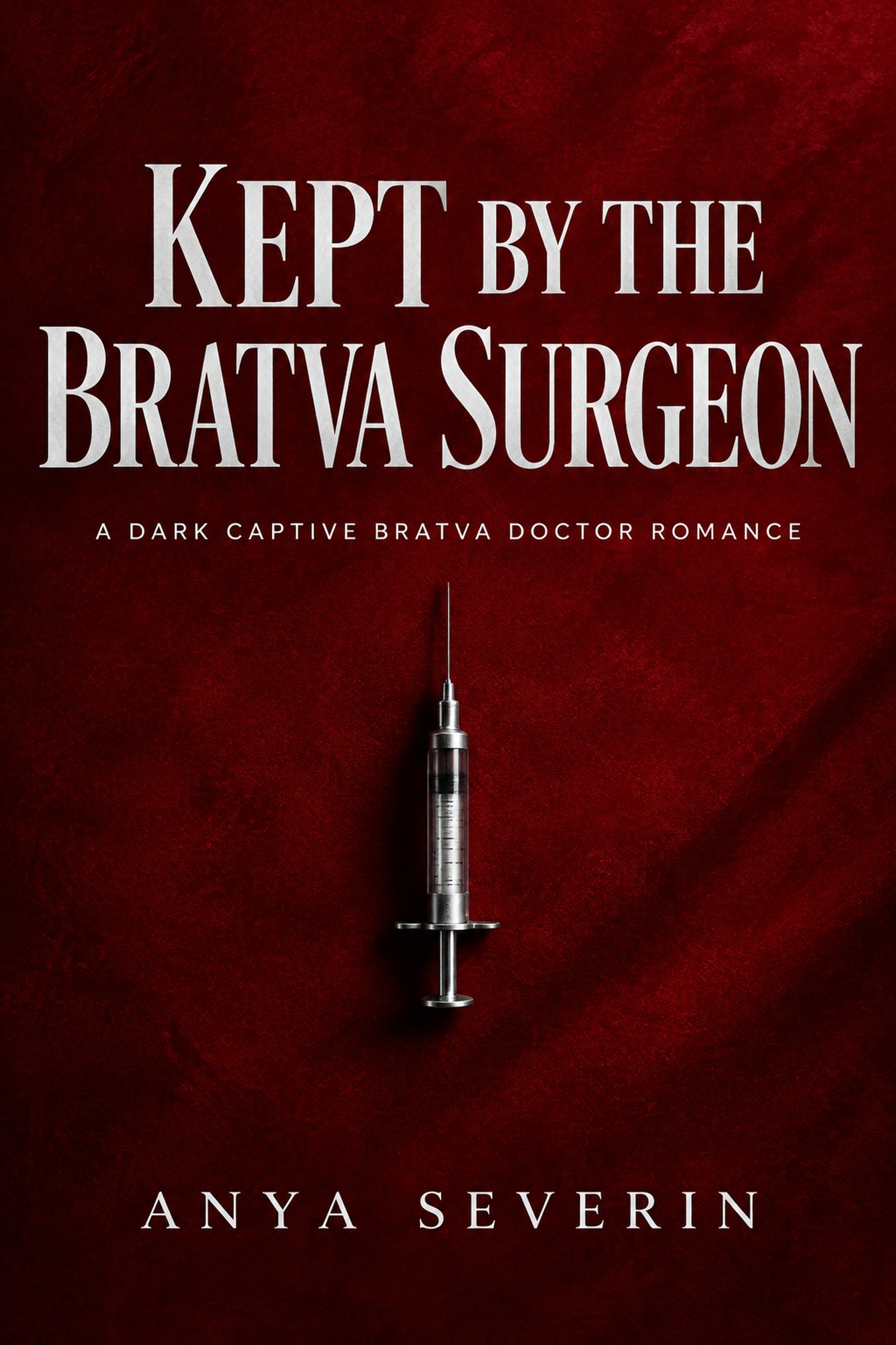 Kept by the Bratva Surgeon