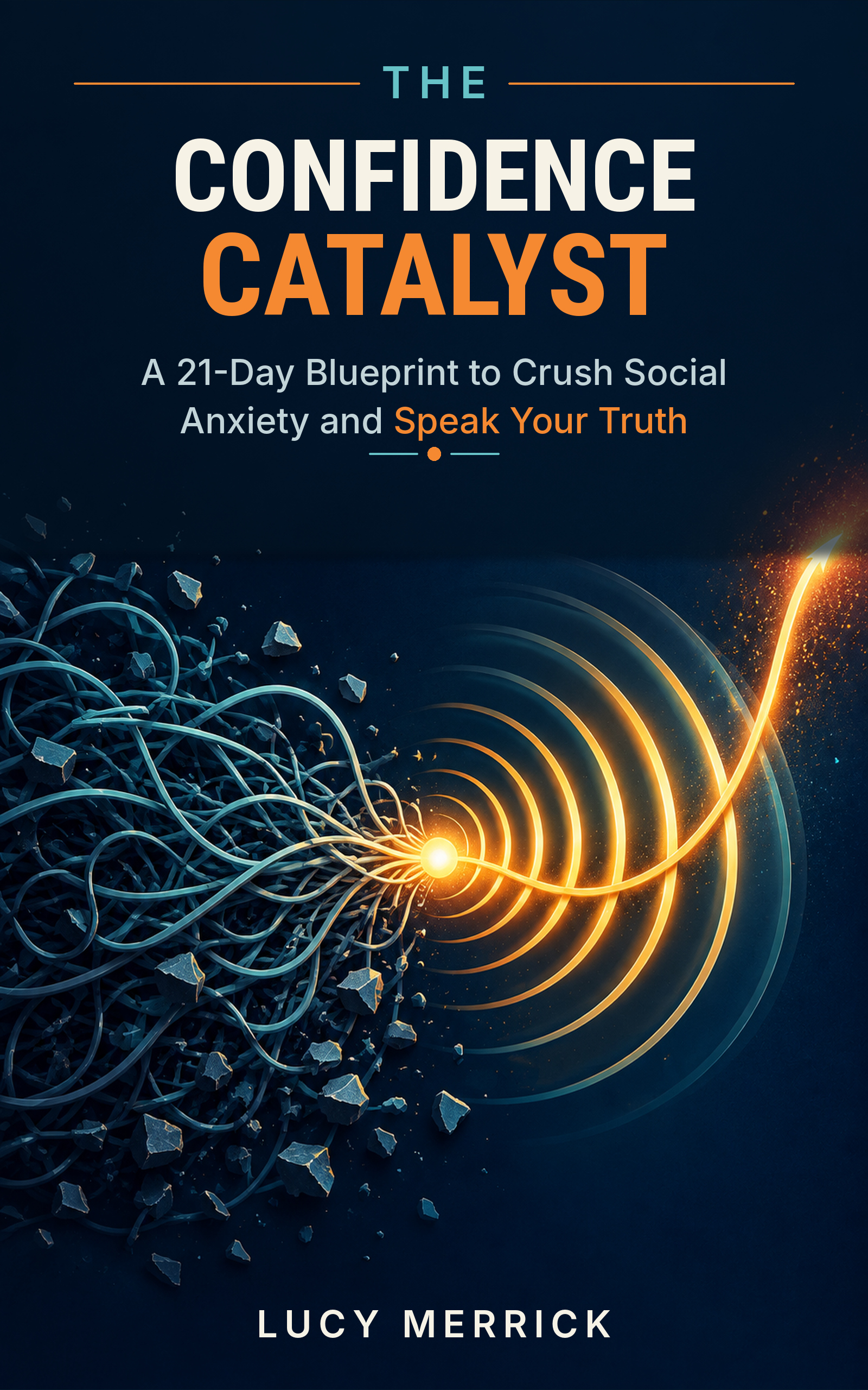 The Confidence Catalyst