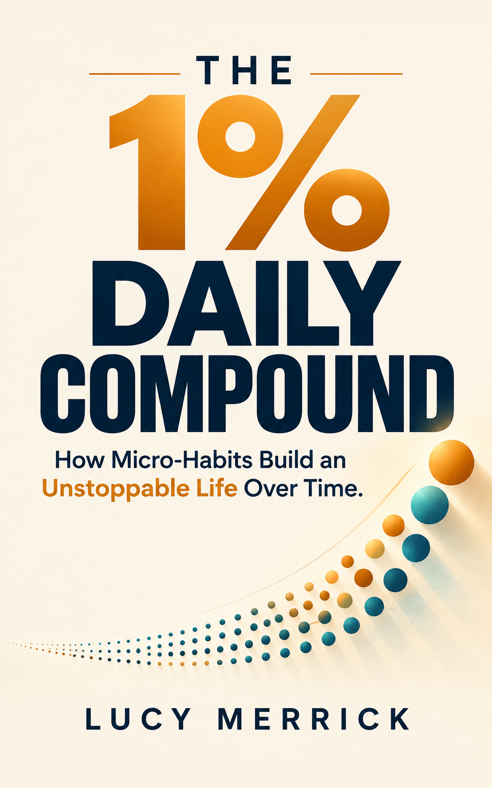 The 1% Daily Compound