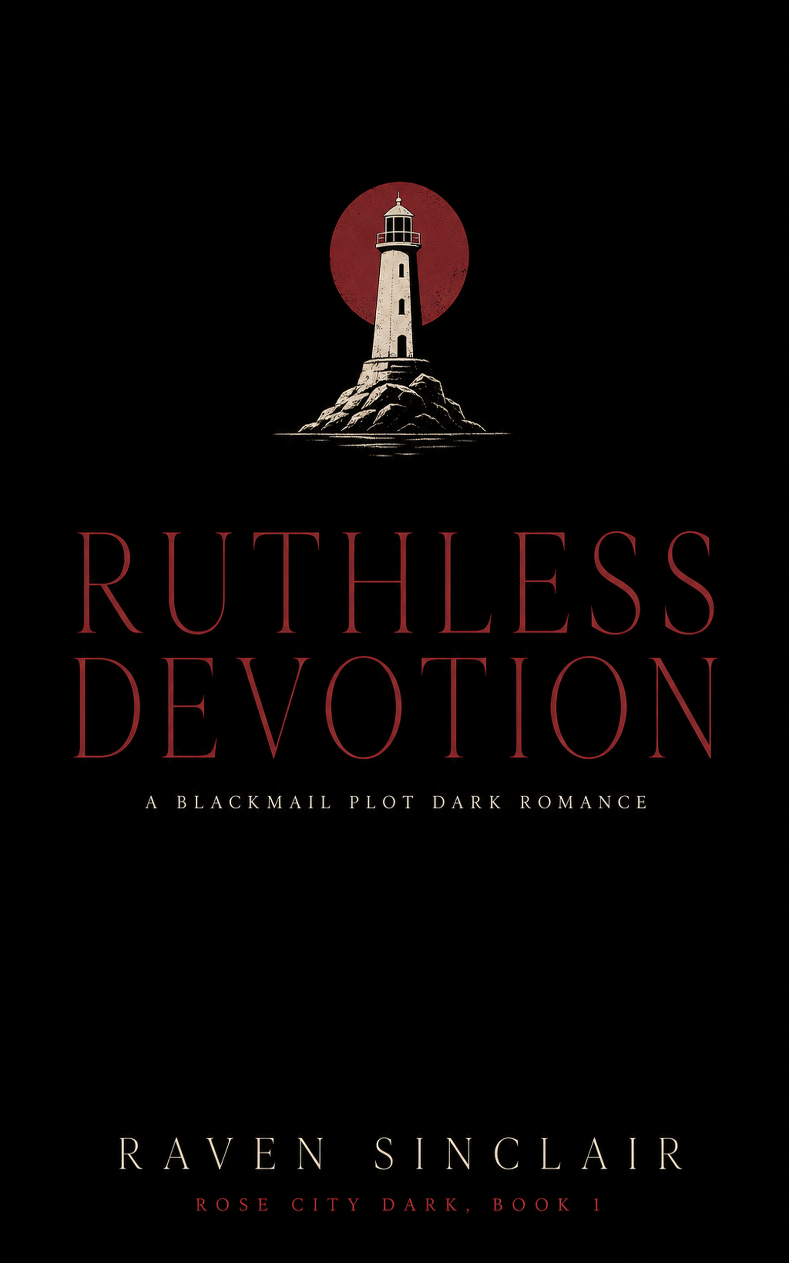 Ruthless Devotion