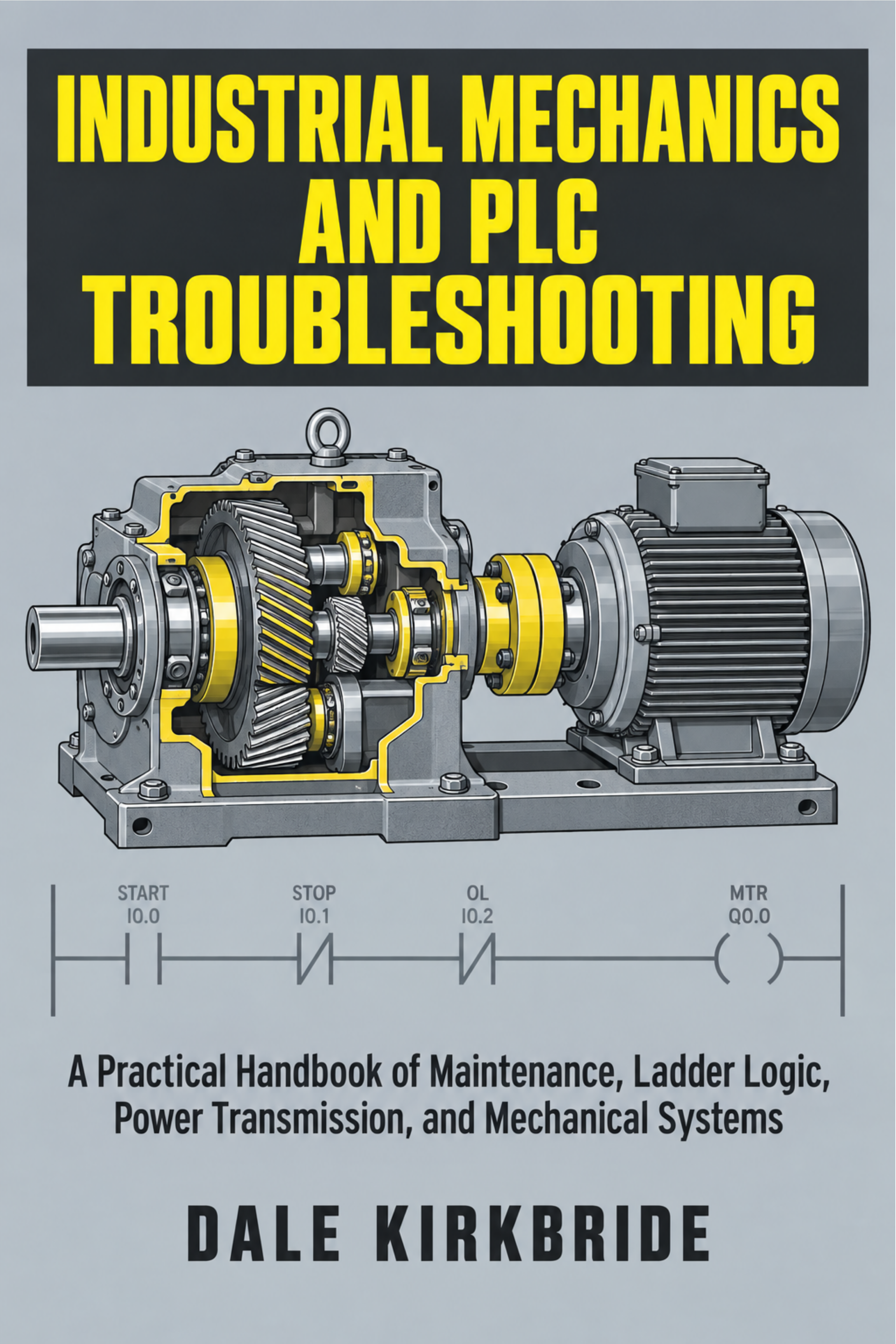 Industrial Mechanics and PLC Troubleshooting